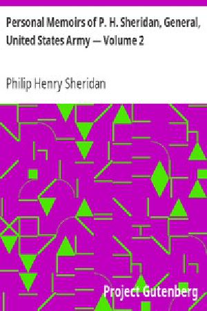 [Gutenberg 2652] • Personal Memoirs of P. H. Sheridan, General, United States Army — Volume 2